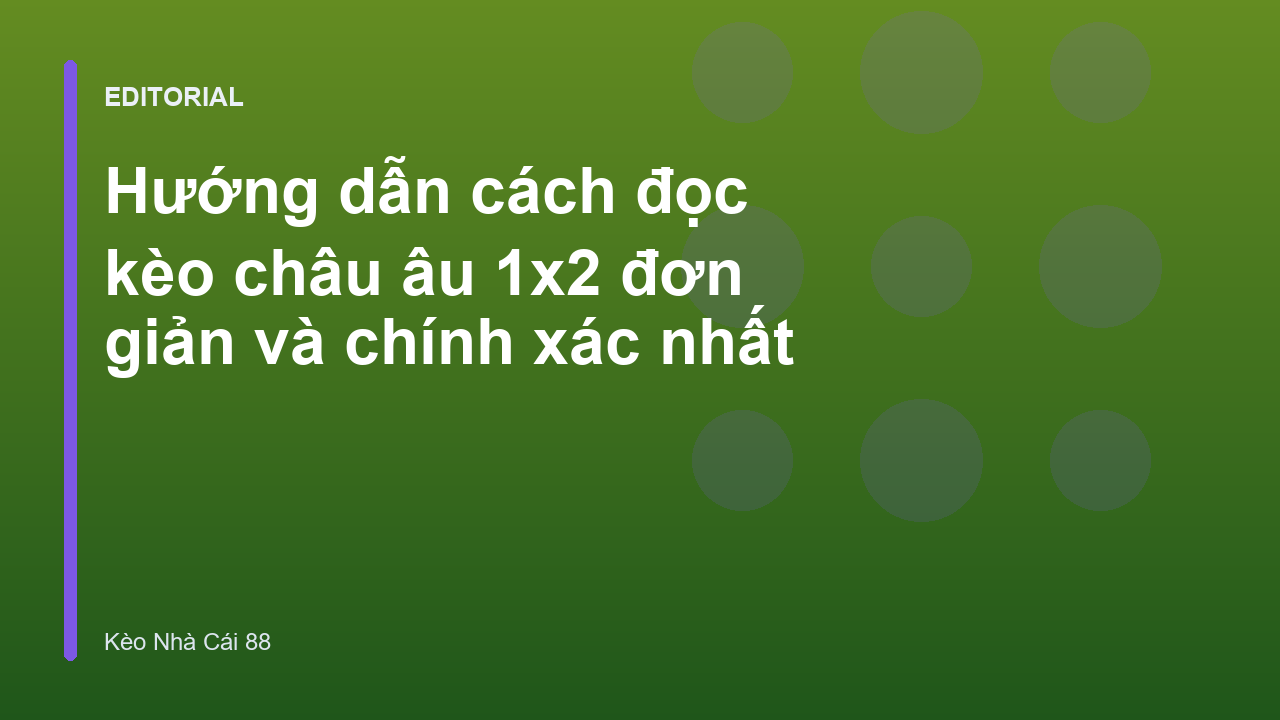 Hướng dẫn đọc kèo châu âu 1x2