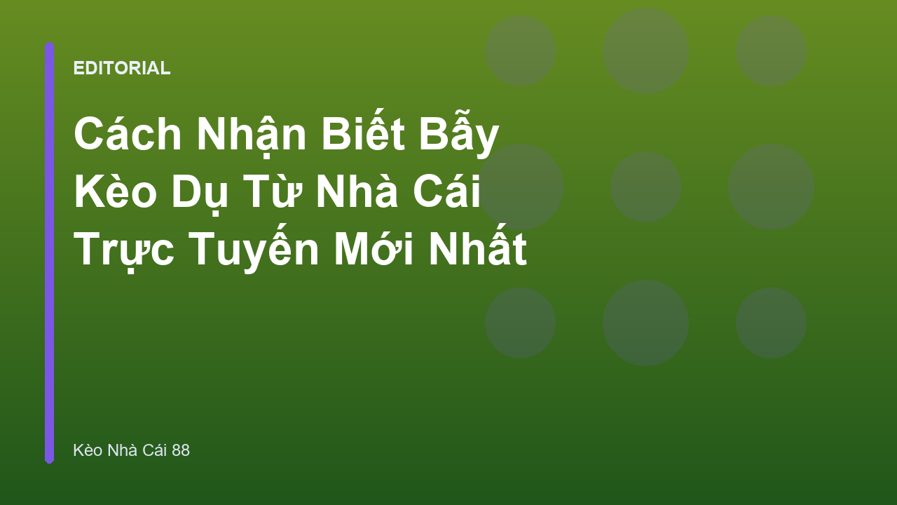 Cách nhận biết bẫy kèo nhà cái hiệu quả